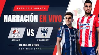 🔴 MONTERREY GANA DE VISITA ANTE SAN LUIS POR LA LIGA MX APERTURA 2025 - PARTIDO SIMULADO