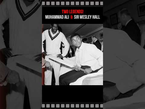 When Boxer Muhammad Ali Met Legendary Fast Bowler Sir Wesley Hall! #shorts
