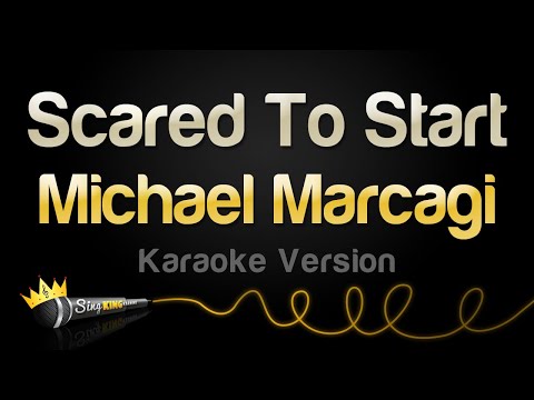 Michael Marcagi – Scared To Start (Karaoke Version)