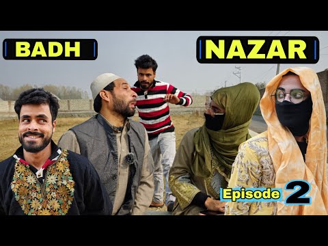 Bad Nazar || Episode 2 || Kashmiri Drama