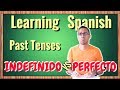 Differentiating Spanish Past Tenses: Preterito Indefinido vs. Perfecto