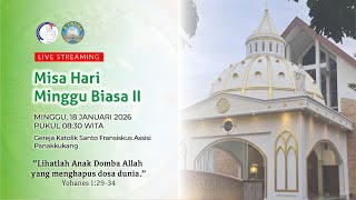 [Live Streaming] Misa Hari Minggu Biasa II - Minggu, 18 Januari 2026, Pukul 08.30 WITA
