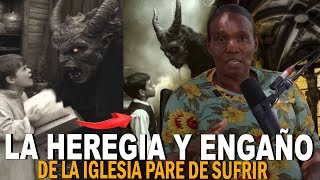 EX BRUJA REVELA LA HEREJÍA Y ENGAÑO DE LA IGLESIA PARE DE SUFRIR