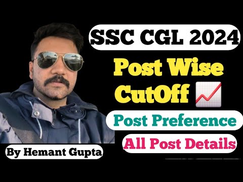 SSC CGL 2024 Post Preference || Details about posts and cutoff