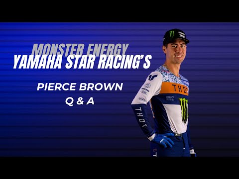 Q and A with Monster Energy #Yamaha Star Racing's Pierce Brown