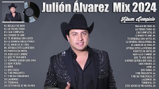 Julión Álvarez Mix 2024 - Grandes Éxitos Mix 2024 - Julión Álvarez Álbum Completo Mas Popular 2024