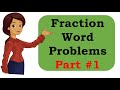 Solving Grade 5 Fraction Word Problems