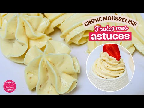 La crème mousseline parfaite : astuces pour une texture INCROYABLE !