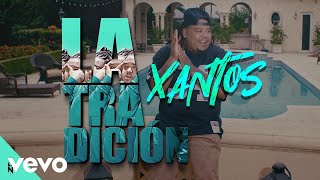 Xantos - La Tradición