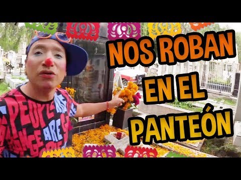 NOS ROBAN EN EL PANTEON