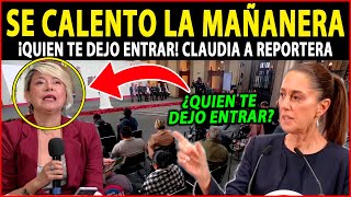 MIRA: ESTALL4 SHEINBAUM CON REPORTERA EN PLENA MAÑANERA, AL FINAL DESCUBREN QUIEN LA MANDÓ