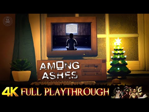 AMONG ASHES | FULL GAME Walkthrough No Commentary 4K 60FPS