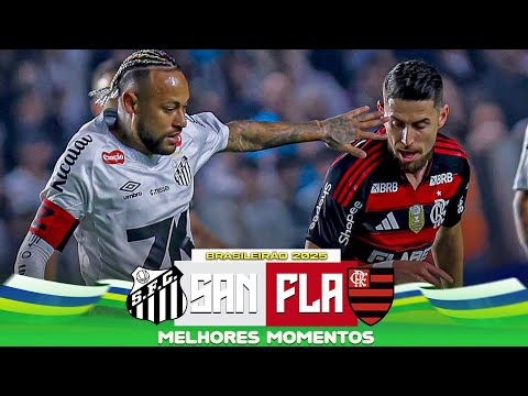 Santos x Flamengo - Melhores Momentos I Brasileirão 2025