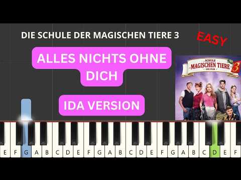 Die Schule Der Magischen Tiere - Alles nichts ohne dich - Ida Version (Easy Piano Tutorial)