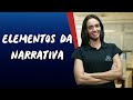 Elementos da Narrativa