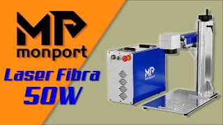 MONPORT - Láser de fibra 50W - nos ponemos en modo pro