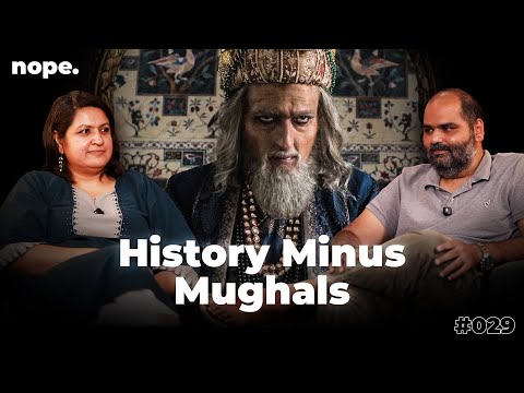 Why Change History Books? | Nope w/ Kunal Kamra ft Anubhuti Maurya | 029
