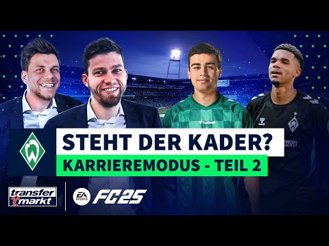 EA SPORTS FC 25-Karriere: Letztes Feintuning für den Kader - Neuzugänge stehen fest - Folge 2