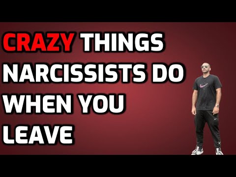 5 CRAZY Things Narcissists Do When You Leave Them