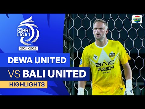 Dewa United FC VS Bali United FC  - Highlights | BRI Liga 1 2024/25