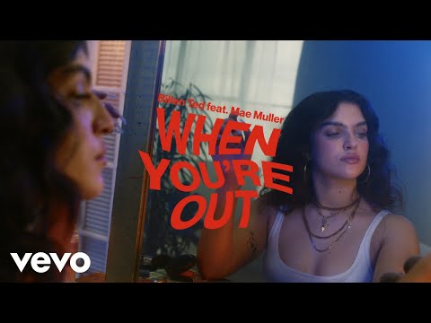 Billen Ted - When You&#39;re Out (Official Video) ft. Mae Muller