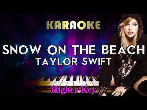 Taylor Swift – Snow on the beach (Piano Karaoke Higher Key)