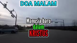 Renungan - Doa Malam, 22-7-25 | MANUSIA BARU DALAM KRISTUS