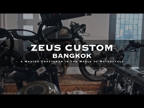 ZEUS CUSTOM BANGKOK | a Master Craftsman in the World of Motorcycle