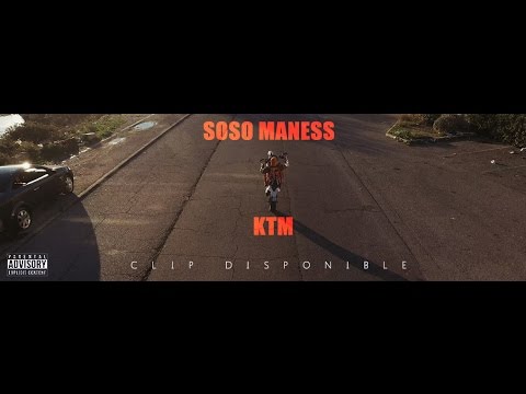 SOSO MANESS - KTM (Clip officiel)