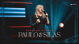 Adriana Aguiar - Paulo e Silas (Clipe Oficial)
