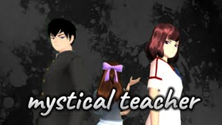 MYSTICAL TEACHER😦 ||DRAMA SAKURA SCHOOL SIMULATOR