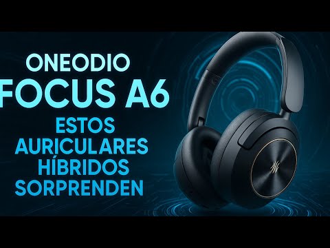 ¡IMPRESIONANTE! OneOdio Focus A6 ¿Los MEJORES Auriculares HÍBRIDOS?