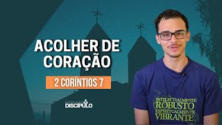 Deus de consolo | 2 Coríntios 7