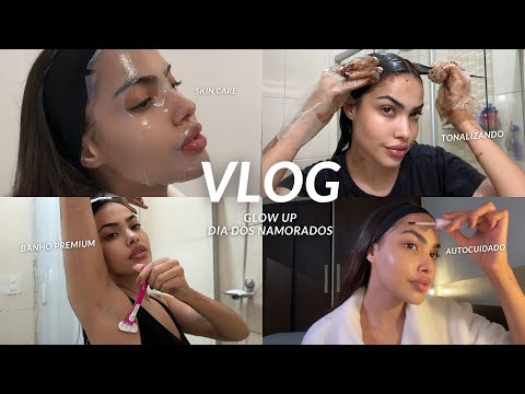 Glow up para o dia dos namorados | VLOG