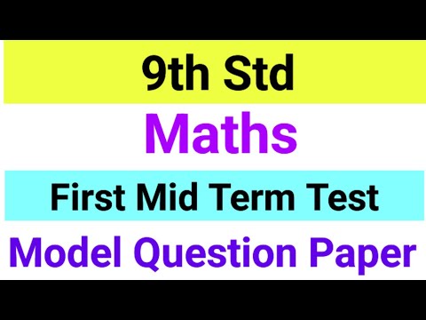 9th Std - Maths | First Mid Term Test - Model Question Paper