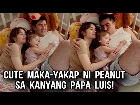 BABY PEANUT LALONG NAGING SWEET SA KANYANG PAPA NA SI LUIS MANZANO