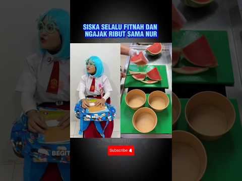 Siska selalu ngajak ribut #short#nur