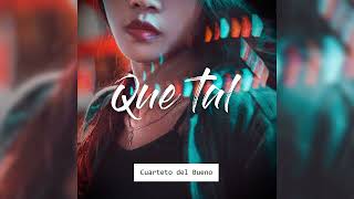 Cuarteto del Bueno - Que tal │ COVER DAMIAN CORDOBA