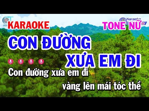Karaoke Con Đường Xưa Em Đi – Tone Nữ Nhạc Sống Hay