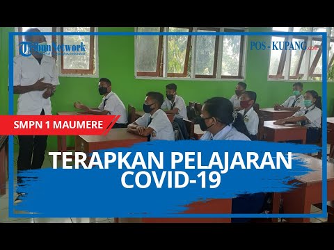 SMP NEGERI 1 MAUMERE TERAPKAN PELAJARAN COVID-19