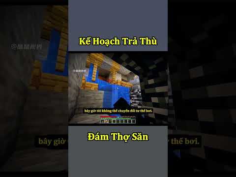 Kế Hoạch Trả Thù Đám Thợ Săn Minecraft 💀 #shorts