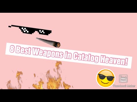Best Catalog Heaven Gear 07 2021 - roblox best weapons for catalog heaven