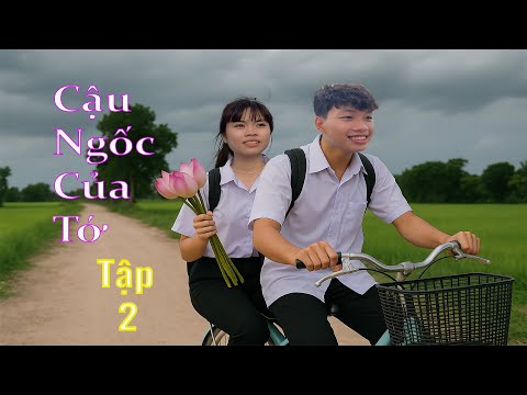 Cậu Ngốc Của Tớ - Tập 2 : Có Chàng Trai Viết Lên Cây || AK6