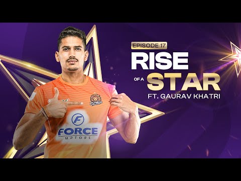 Puneri Paltan's star defender Gaurav Khatri shares his journey | Rise of a Star | Pro Kabaddi League
