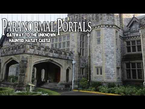 Haunted Hatley Castle | Paranormal Portals