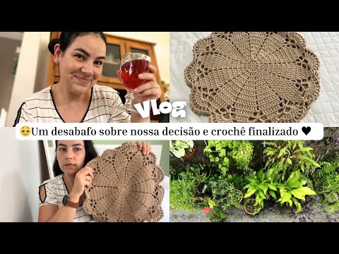 VLOG DO FIND 🍃TOMAMOS UMA DECISÃO 🥹 desabafo, crochê finalizado e mais