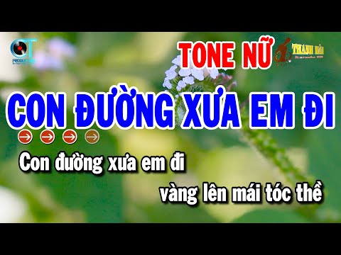 Con Đường Xưa Em Đi Karaoke Tone Nữ Nhạc Sống Mới | Thanh Hải