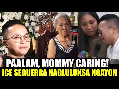 Ina ni Ice Seguerra na si Mommy Caring PUMANAW na sa Edad na 84! Ang buong detalye ayon kay Ice!