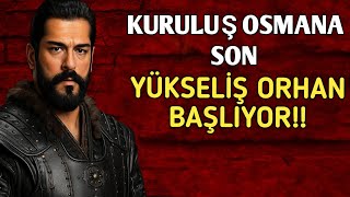 Kuruluş Osman Burak Özçivit Neden Veda Etti? Yükseliş Orhan Ne Zaman Başlıyor ?7.Sezon