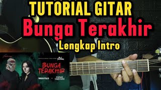 (Tutorial Gitar) Bunga Terakhir – Iwan Fals feat. Isyana | Chord + Petikan